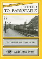 Book Cover for Exeter to Barnstaple by Vic Mitchell, Keith Smith