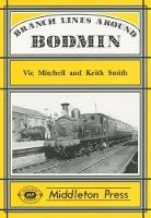 Book Cover for Branch Lines Around Bodmin by Vic Mitchell, Keith Smith