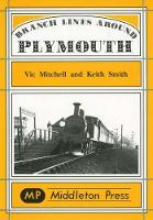 Book Cover for Branch Lines Around Plymouth by Vic Mitchell, Keith Smith