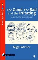 Book Cover for The Good, the Bad and the Irritating by Nigel Mellor