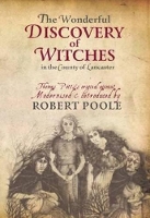 Book Cover for Thomas Potts, the Wonderful Discovery of Witches in the County of Lancaster by Robert Poole