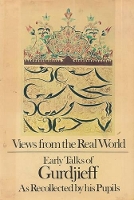 Book Cover for Views From The Real World by George Gurdjieff