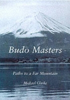 Book Cover for Budo Masters by Michael Clarke