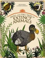 Book Cover for Small and Tall Tales of Extinct Animals by Damien Laverdunt