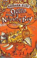 Book Cover for The Queen and the Nobody Boy by Barbara Else