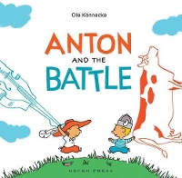 Book Cover for Anton and the Battle by Ole Könnecke