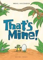 Book Cover for That's Mine! by Michel van Zeveren