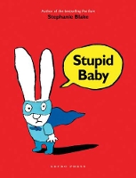 Book Cover for Stupid Baby by Stephanie Blake