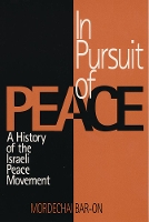 Book Cover for In Pursuit of Peace by Mordechai Bar-On