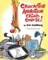 Book Cover for Character Animation Crash Course! by Eric Goldberg.