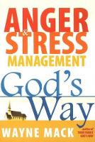 Book Cover for Anger & Stress Management God's Way by Wayne Mack