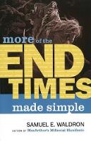 Book Cover for More of the End Times Made Simple by Samuel E Waldron