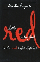 Book Cover for Little Red Riding Hood in the Red Light District by Manlio Argueta