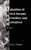 Book Cover for Valuation of Fixed Income Securities and Derivatives by Frank J. Fabozzi