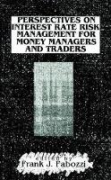 Book Cover for Perspectives on Interest Rate Risk Management for Money Managers and Traders by Frank J. Fabozzi