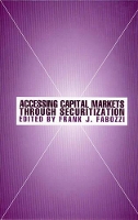 Book Cover for Accessing Capital Markets through Securitization by Frank J. Fabozzi