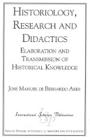 Book Cover for Historiology, Research and Didactics by Jose Manuel De Bernardo Ares