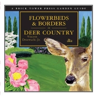 Book Cover for Flowerbeds & Borders in Deer Country by Vincent Drzewucki