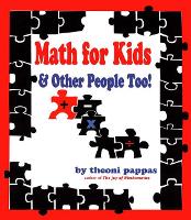 Book Cover for Math For Kids and Other People Too by Theoni Pappas