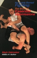 Book Cover for No Holds Barred Fighting: the Book of Essential Submissions by Mark Hatmaker