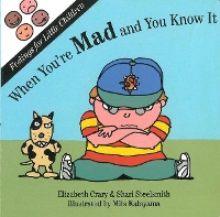 Book Cover for When You're Mad and You Know It by Elizabeth Crary, Shari Steelsmith