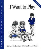 Book Cover for I Want to Play by Elizabeth Crary