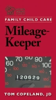 Book Cover for Family Child Care Mileage-Keeper by Tom Copeland