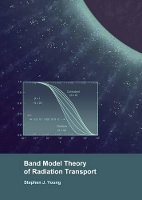 Book Cover for Band Model Theory of Radiation Transport by Stephen Young