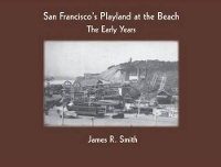 Book Cover for San Francisco's Playland at the Beach by James Smith