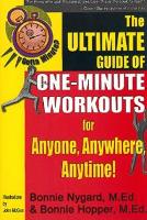 Book Cover for Gotta Minute? The Ultimate Guide of One-Minute Workouts by Bonnie Nygard, Bonnie Hopper