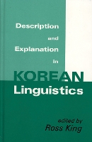 Book Cover for Description and Explanation in Korean Linguistics by Ross King