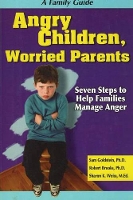 Book Cover for Angry Children, Worried Parents by Goldstein