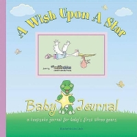 Book Cover for Wish Upon a Star Baby Journal by Alex A. Lluch