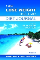 Book Cover for I Will Lose Weight This Time! Diet Journal by Alex A. Lluch