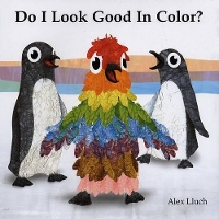 Book Cover for Do I Look Good in Color? by Alex A. Lluch