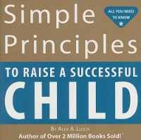 Book Cover for Simple Principles to Raise a Successful Child by Alex A. Lluch