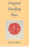 Book Cover for Original Dwelling Place by Robert Aitken