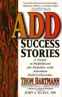 Book Cover for ADD Success Stories by Dr. John J. Ratey