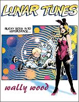 Book Cover for Complete Wally Wood Lunar Tunes by Wallace Wood