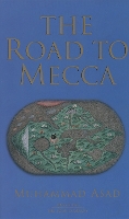 Book Cover for The Road to Mecca by Muhammad Asad