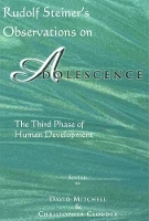 Book Cover for Rudolf Steiner's Observations on Adolescence by David Mitchell