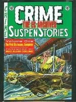 Book Cover for The EC Archives: Crime Suspenstories Volume 1 by Al Feldstein, Wally Wood, Johnny Craig, Graham Ingels