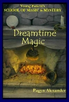 Book Cover for Dreamtime Magic by Pagyn Alexander