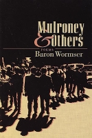 Book Cover for Mulroney & Others by Baron Wormser