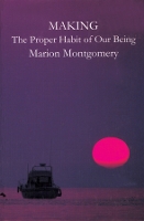 Book Cover for Making The Proper Habit Of Our Being by Marion Montgomery