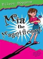 Book Cover for Mia the Magnificent by Eileen Boggess