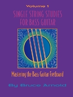 Book Cover for Single String Studies for Guitar Bass Clef by Bruce E. Arnold