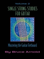 Book Cover for Single String Studies for Guitar by Bruce E. Arnold