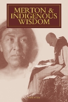 Book Cover for Merton & Indigenous Wisdom by Jonathan Montaldo