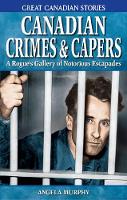 Book Cover for Canadian Crimes and Capers by Angela Murphy